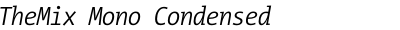 TheMix Mono Condensed SemiLight Italic